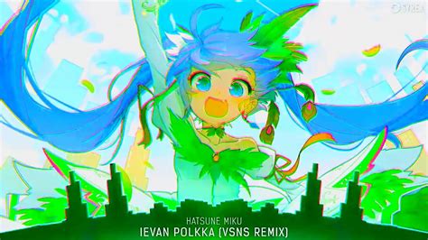 Nightcore - Ievan Polkka (VSNS Remix) 1 hour remix - YouTube