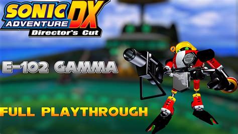 Sonic Adventure Dx E 102 Gammas Story Full Playthrough Gcn Youtube