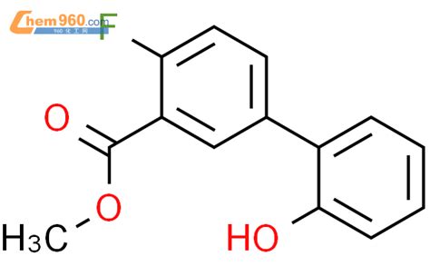 methyl 2 fluoro 5 2 hydroxyphenyl benzoateCAS号1261984 60 4 960化工网