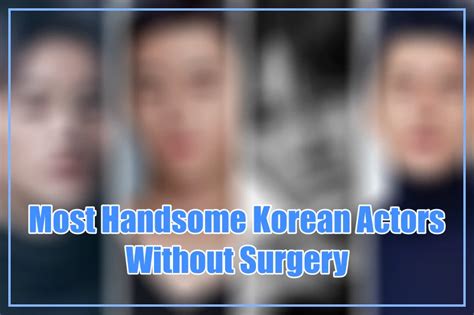 Top 17 Most Handsome Korean Actors Without Surgery In 2023 Updated Otakusnotes