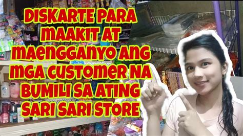 Diskarte Para Maakit At Maengganyo Ang Mga Customer Na Bumili Sa Ating