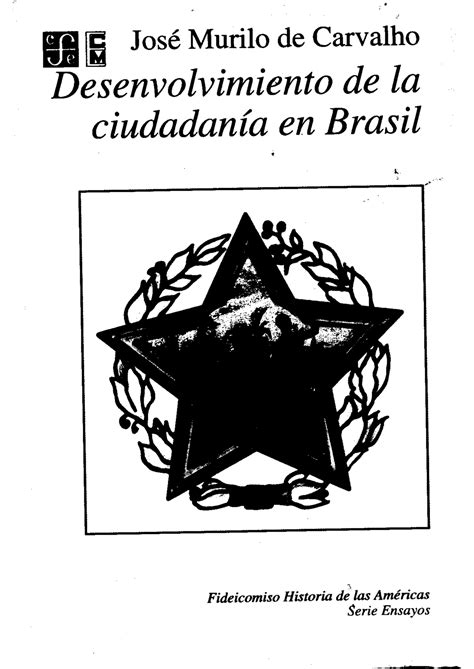 Murilo De Carvalho Desenvolvimiento De La Ciudadan A En Brasil Completo