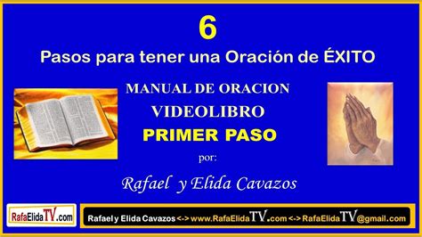 HOY ORAMOS RafaElidaTV TEMA 6 Pasos para tener una Oración de