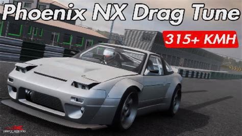 Phoenix NX Drag Tune 315 KMH Carx Drift Racing Online YouTube