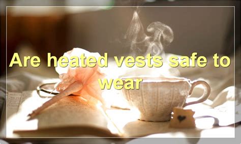 Heated Vests: The Ultimate Guide - Best Heated