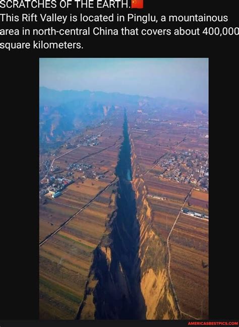 Scratches Of The Earth This Rift Valley Is Located In Pinglu A