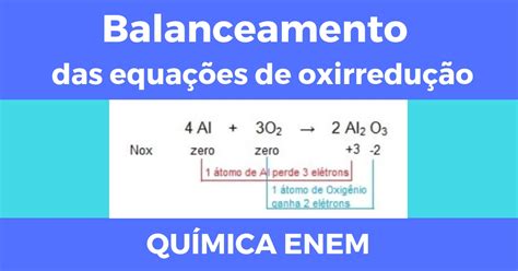 Balanceamento Das Equa Es De Oxirredu O Como Fazer