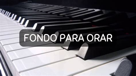 Fondo Para Orar Hora Piano Instrumental Youtube