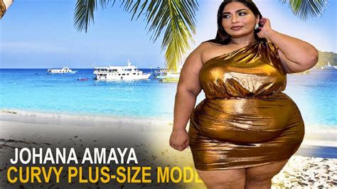 Johana Amaya🍑 Attractive Plus Size Model Biography Curvy Fashion