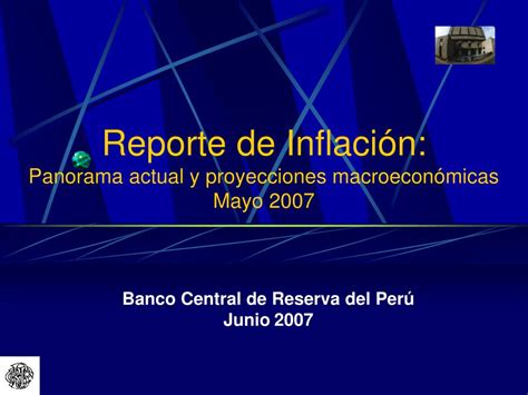 PPT Reporte de Inflación Panorama actual y proyecciones