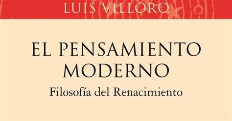 El Pensamiento Moderno Luis Villoro