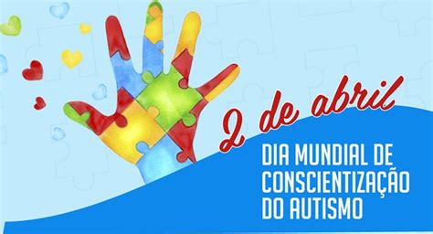 02 de abril dia Mundial de Conscientização do Autismo