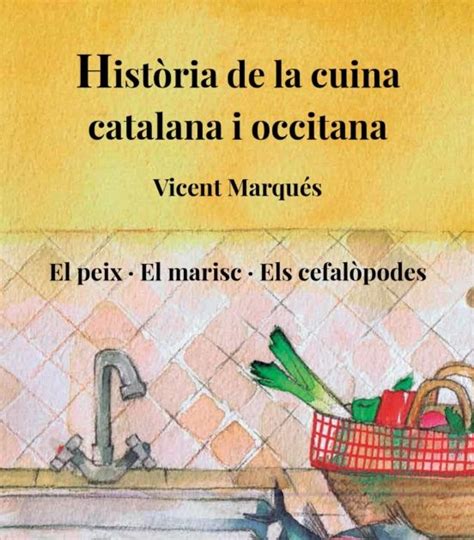 Història de la cuina catalana i occitana Volum 4