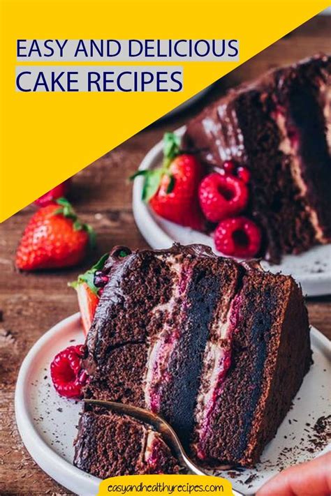 Easy And Delicious Cake Recipes That You Should Try Delicious Cake