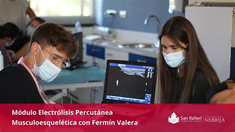 Módulo Electrólisis Percutánea Musculoesquelética con Fermín Valera