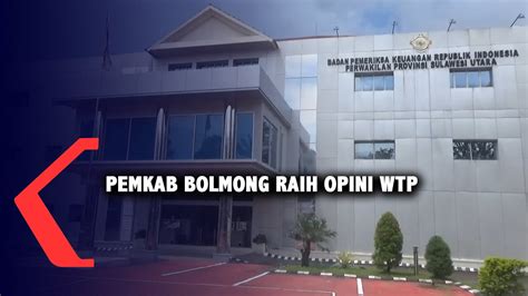 Pemkab Bolmong Raih Opini Wtp Youtube