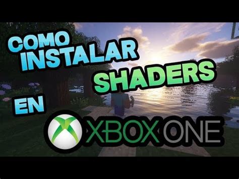 Como Poner Shaders En Minecraft Xbox One Doncomo ️