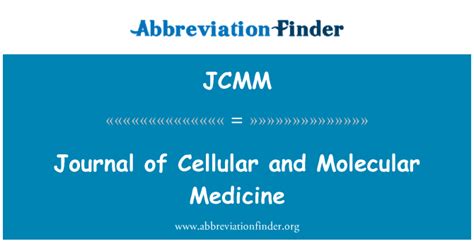 JCMM Definition: Journal of Cellular and Molecular Medicine | Abbreviation Finder