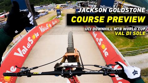 Gopro Jackson Goldstone S Course Preview In Val Di Sole Uci