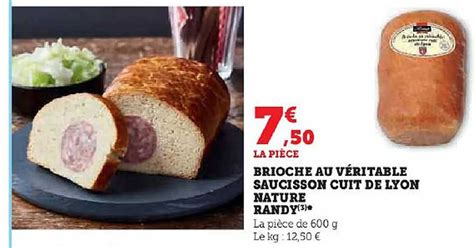 Promo Brioche Au Véritable Saucisson Cuit De Lyon Nature Randy chez