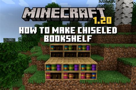 How to Make a Chiseled Bookshelf in Minecraft 1.20 | Beebom