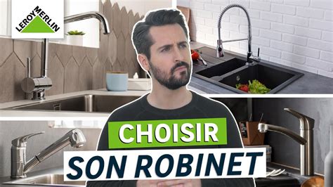 Comment Choisir Son Robinet Ou Mitigeur De Cuisine Youtube