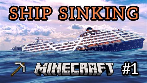 Minecraft Ship Sinking Lets Play Part 1 Cinematic Lets Play