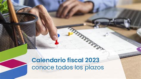 Calendario Fiscal 2023 Conoce Todos Los Plazos Softwariza3