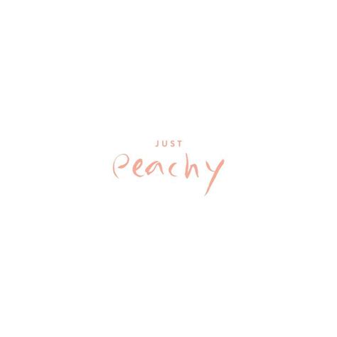 Just Peachy Quotes