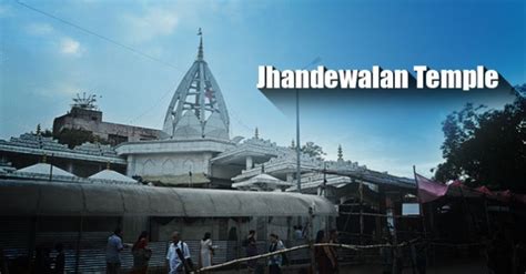 Jhandewalan Temple Mandir Timings History Importance India