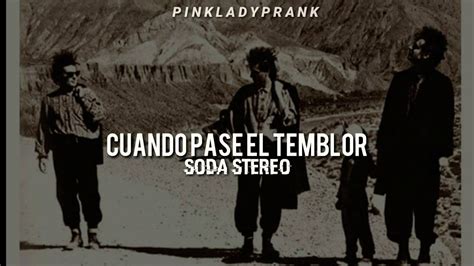 Cuando Pase El Temblor Soda Stereo Youtube