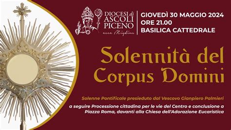 Solennit Del Corpus Domini Un Evento Di Fede E Tradizione