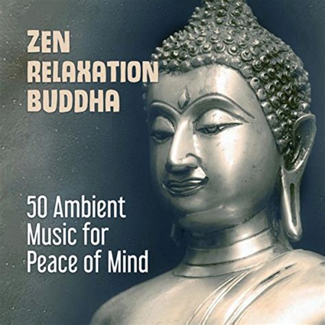 Amazon Musicでvarious Artistsのzen Relaxation Buddha 50 Ambient Music