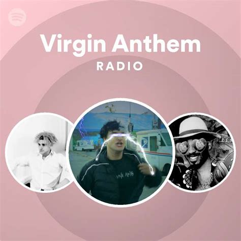 Virgin Anthem Radio Playlist By Spotify Spotify