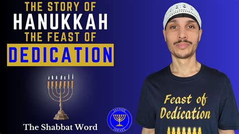 The Story Of Hanukkah The Feast Of Dedication Youtube