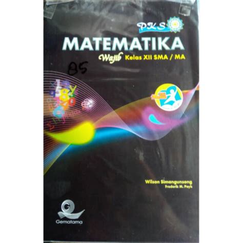 Buku PKS Matematika Wajib Kelas XII SMA MA Edisi Revisi Kurikulum