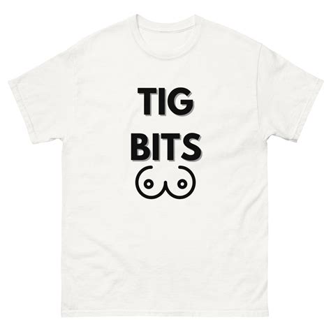 Tig Bits Big Tits Funny T Shirt Mispelled T Shirt Illusion Etsy Uk