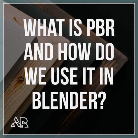 pbr        blender artisticrendercom