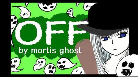 Off By Mortis Ghost Youtube