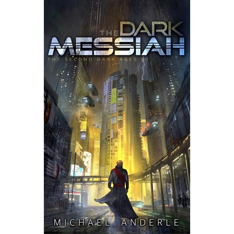 The Dark Messiah (The Second Dark Ages, #1) by Michael Anderle ...