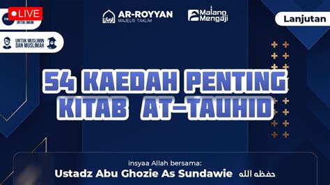 Live Kaidah Penting Kitab At Tauhid Sept Ustadz Abu