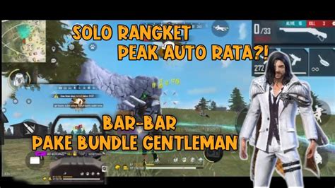 Solo Rangket Peak Auto Rata Pake BUNDLE GENTLEMAN Ga Ada Obat YouTube