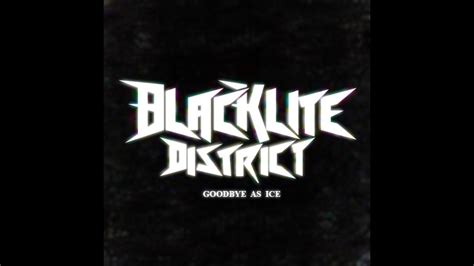 Blacklite District Goodbye As Ice Mashup YouTube