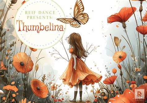 Reif Dance Presents: Thumbelina