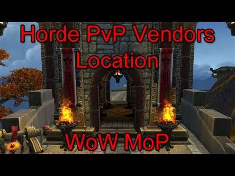 WoW MoP Horde PvP Vendor Location YouTube