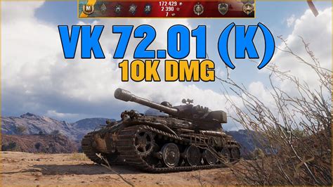 World Of Tanks Replay VK 72 01 K 10K DMG Ace Tanker El Halluf