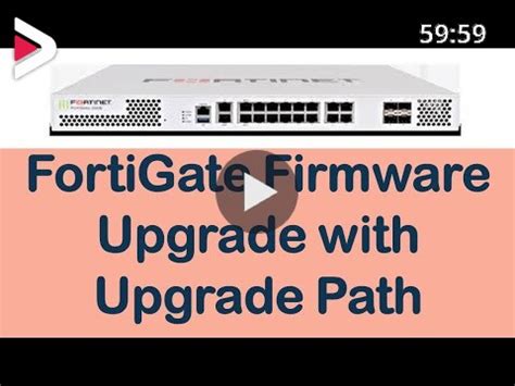 Fortigate Firmware Upgrade Step By Step From An Older Version How To