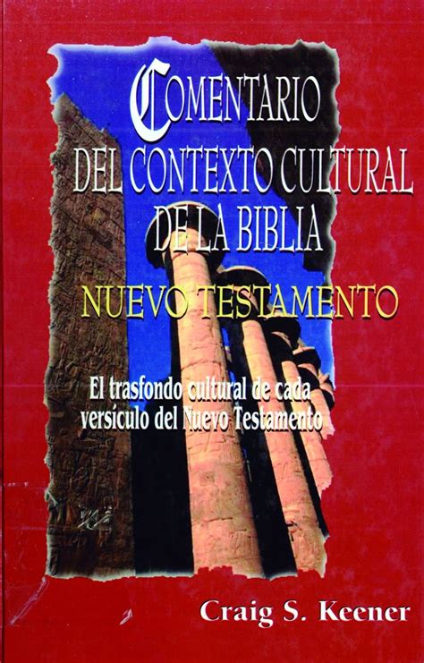 Comentario del Contexto Cultural de la Biblia – Nuevo Testamento ...