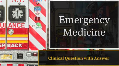 Emergency Medicine Clinical Question With Complete Answer Explanation Plab Youtube