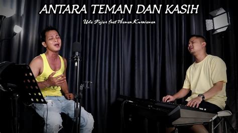 ANTARA TEMAN DAN KASIH DANGDUT UDA FAJAR OFFICIAL LIVE MUSIC YouTube